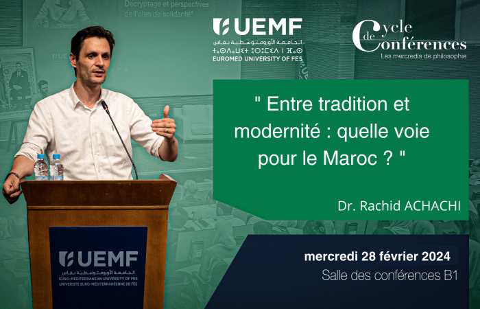 “Entre tradición y modernidad: ¿qué camino para Marruecos? » Conferencia del Dr. Rachid ACHACHI 