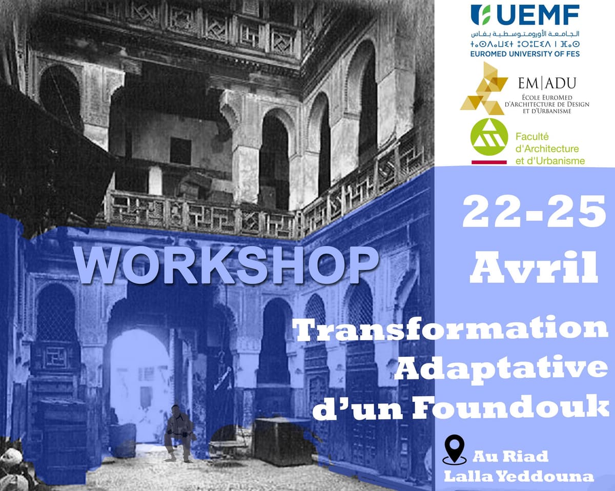 [Workshop] Exploration Architecturale à Fès : Tradition Réinventée