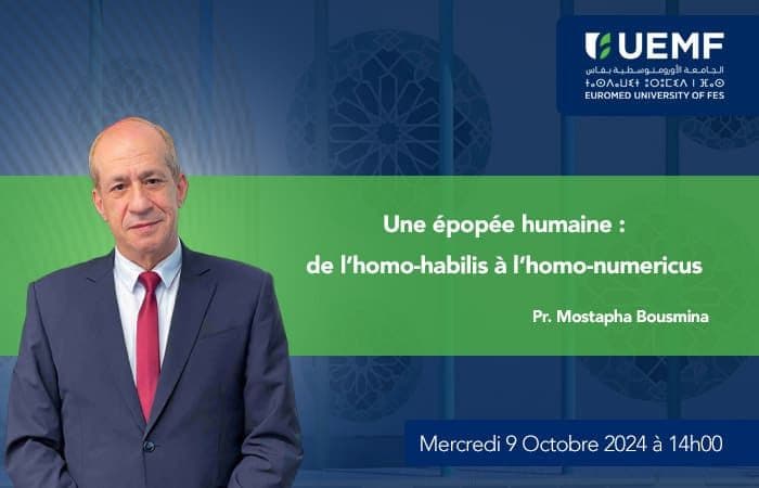 Conférence du Président, Pr. Mostapha Bousmina : Une Épopée Humaine